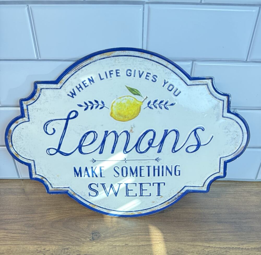 Lemons Metal Wall Sign "When Life Gives You Lemons Make Something Sweet" Kitchen